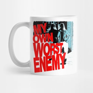 My Own Worst Enemy Mug